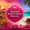 10-Day Tanzania Bush-to-Beach Itinerary (Serengeti Safari + Zanzibar Holiday Plan 2026)-Mara Triangle Safaris