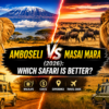 Amboseli vs Masai Mara (2026) Which Safari is Better Costs, Wildlife & Travel Guide-Mara Triangle Safaris