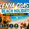 Kenya Bush-to-Beach Safari Holidays (2026) Safari & Beach Packages- Mara Triangle Safaris
