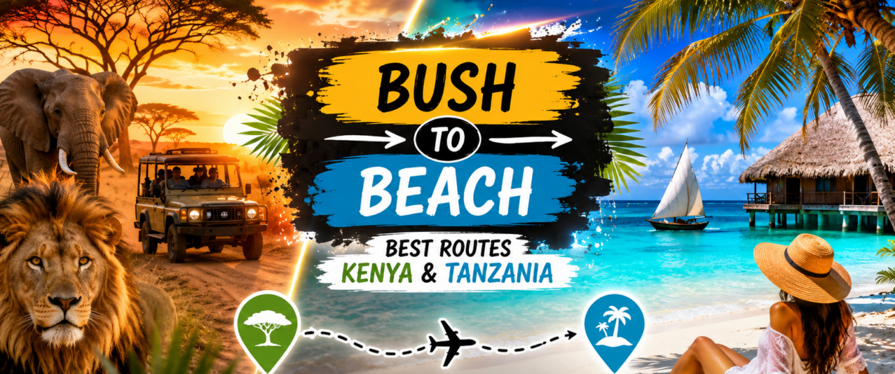 Kenya & Tanzania Bush to Beach Safari Routes (2026) Best Travel Combinations- Mara Triangle Safaris