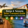 Kenya & Tanzania Safari Transport Guide Flights, SGR, Road & Ferry Routes (2026)-Mara Triangle Safaris