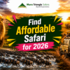 How To Find Affordable Mara Migration Safari Packages in 2026